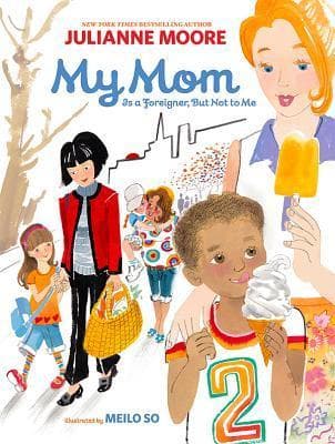 My Mom Is a Foreigner, But Not to Me