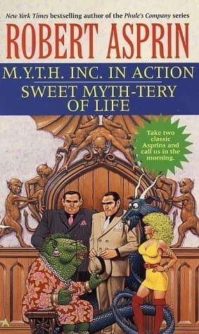 M.Y.T.H. Inc. in Action / Sweet Myth-tery of Life