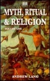 Myth Ritual and Religion, Volume 1