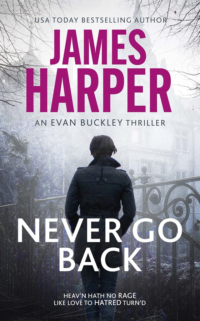 Never Go Back: An Evan Buckley Crime Thriller