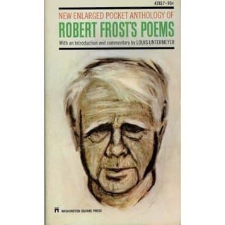 New Enlarged Anthology of Robert Frost's Poems