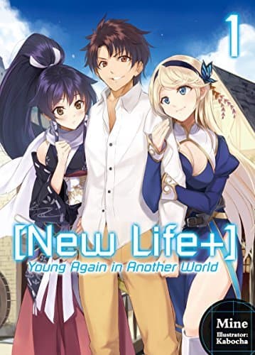 [New Life+] Young Again in Another World: Volume 1
