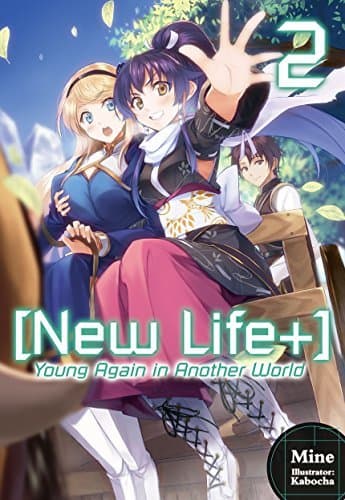 [New Life+] Young Again in Another World: Volume 2