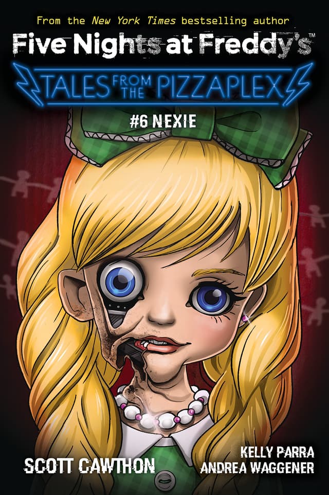 Nexie (Tales from the Pizzaplex, #6)