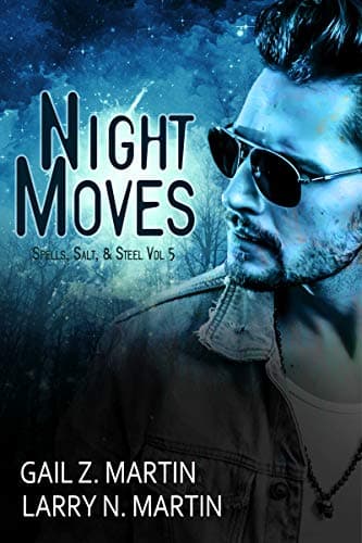Night Moves (Spells, Salt, & Steel, #5)