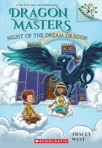 Night of the Dream Dragon: A Branches Book