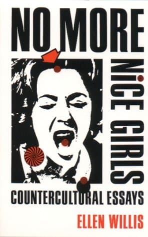 No More Nice Girls: Countercultural Essays