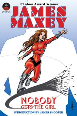 Nobody Gets the Girl: A Superhero Novel