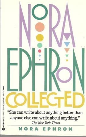 Nora Ephron Collected