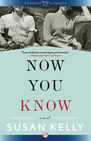 Now You Know: A Novel