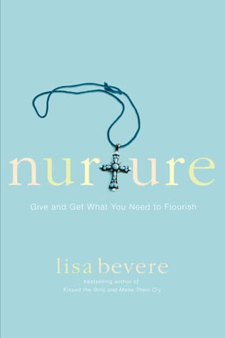 Nurture: Give and Get What You Need to Flourish