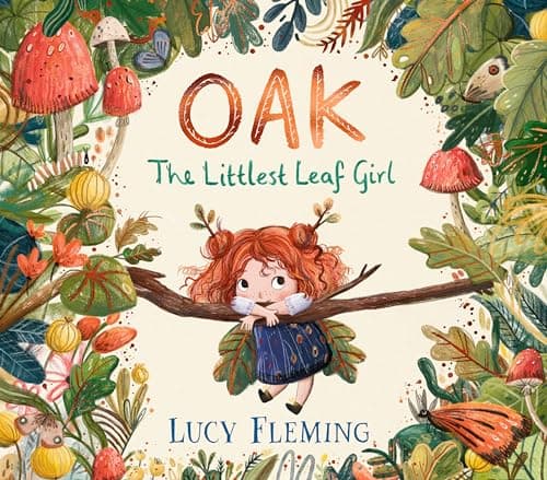 Oak: The Littlest Leaf Girl: