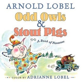 Odd Owls & Stout Pigs: A Book of Nonsense