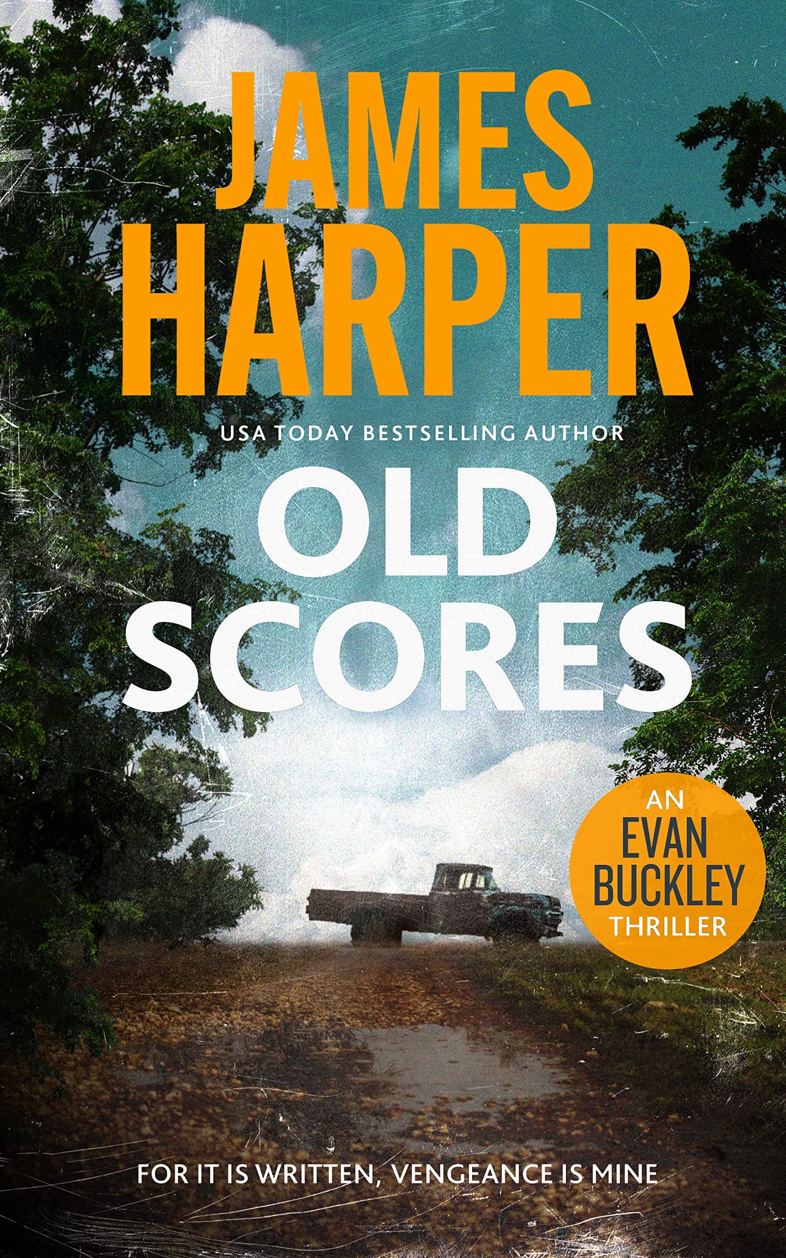Old Scores: An Evan Buckley Crime Thriller