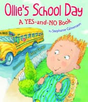 Ollie's School Day: A Yes-and-No Story