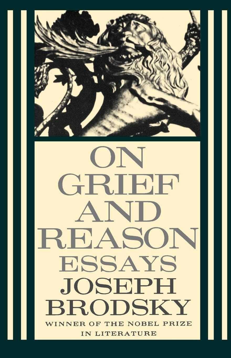 On Grief and Reason: Essays