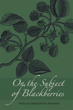 On the Subject of Blackberries