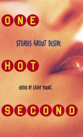 One Hot Second: Stories About Desire