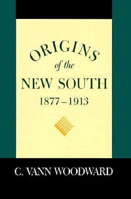 Origins of the New South, 1877–1913