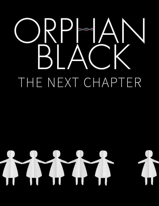 Orphan Black: The Next Chapter