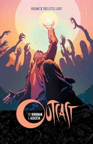 Outcast, Vol. 3: This Little Light