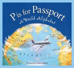 P is for Passport: A World Alphabet