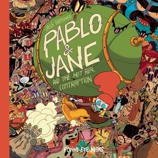 Pablo & Jane and the Hot Air Contraption