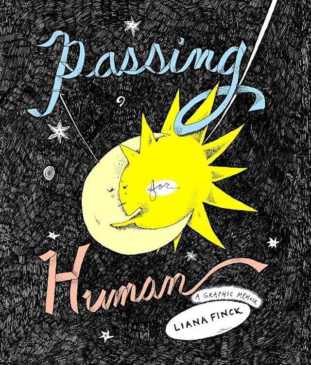 Passing for Human: A Graphic Memoir