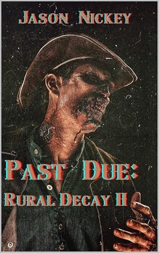 Past Due: Rural Decay II