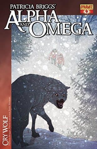 Patricia Briggs' Alpha and Omega: Cry Wolf #4