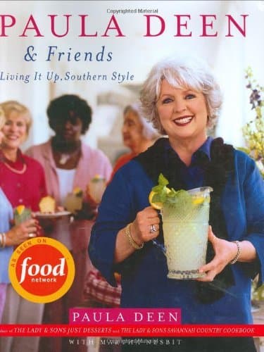Paula Deen  Friends: Paula Deen  Friends