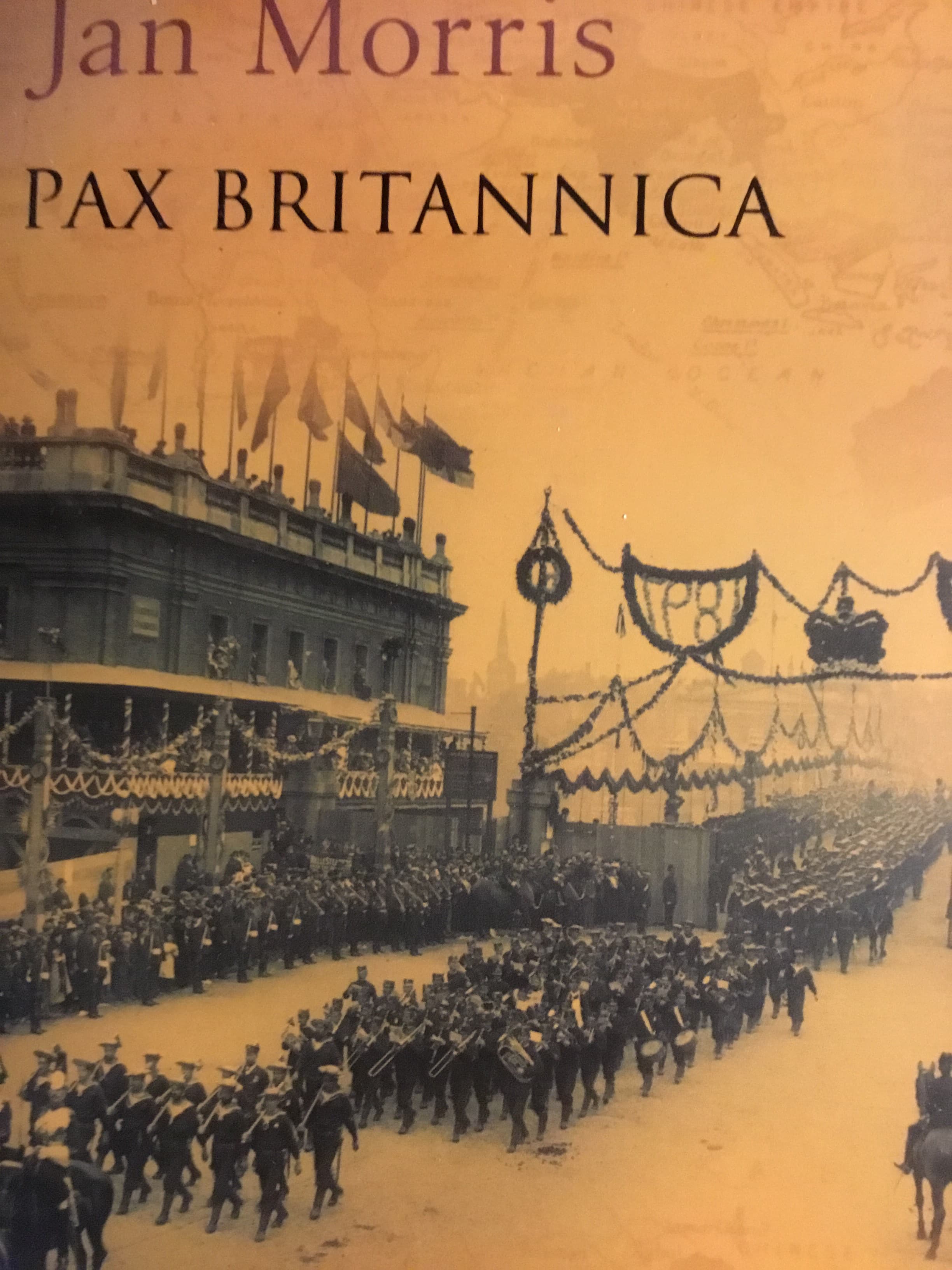 Pax Britannica: Climax of an Empire