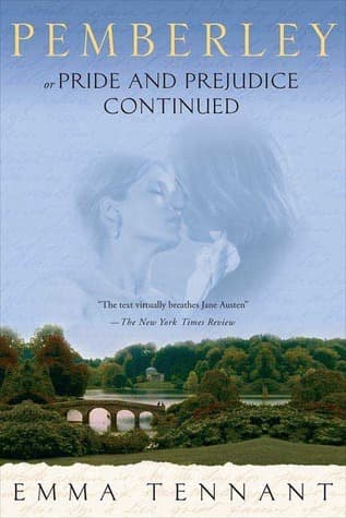 Pemberley: Or Pride and Prejudice Continued