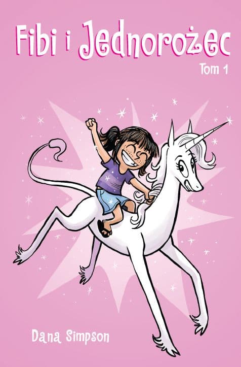 Fibi i jednorożec Tom 1