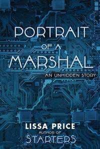 Portrait of a Marshal: The 2nd Unhidden Story