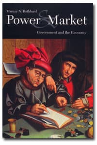 Power and Market: Government and the Economy