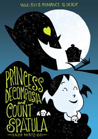 Princess Decomposia and Count Spatula
