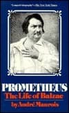 Prometheus: The Life of Balzac