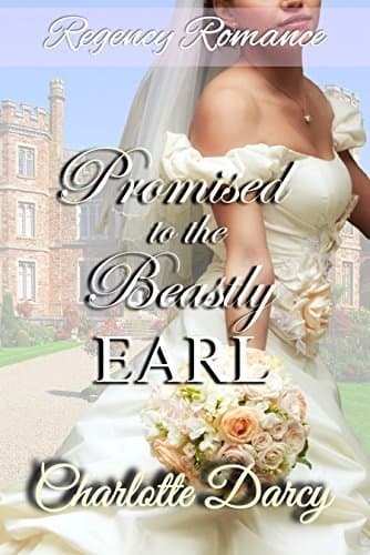 Promised to the Beastly Earl