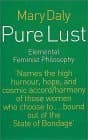 Pure Lust: Elemental Feminist Philosophy