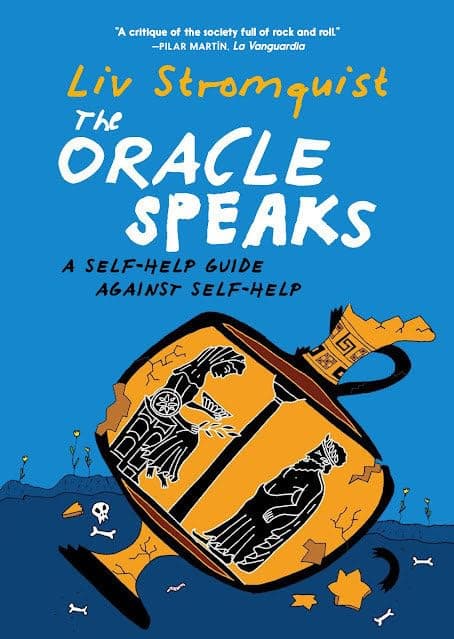 The Oracle Speaks: A Self-Help Guide Against Self-Help