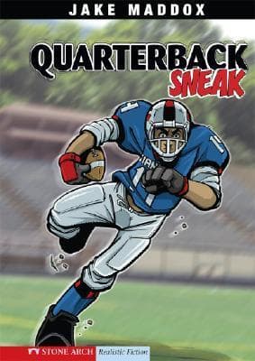 Quarterback Sneak (Jake Maddox Sports Stories)
