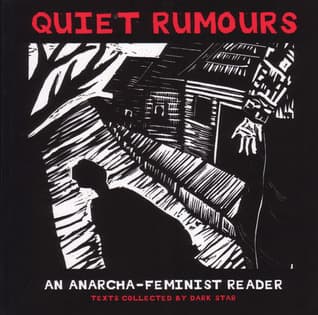 Quiet Rumours: An Anarcha-Feminist Reader