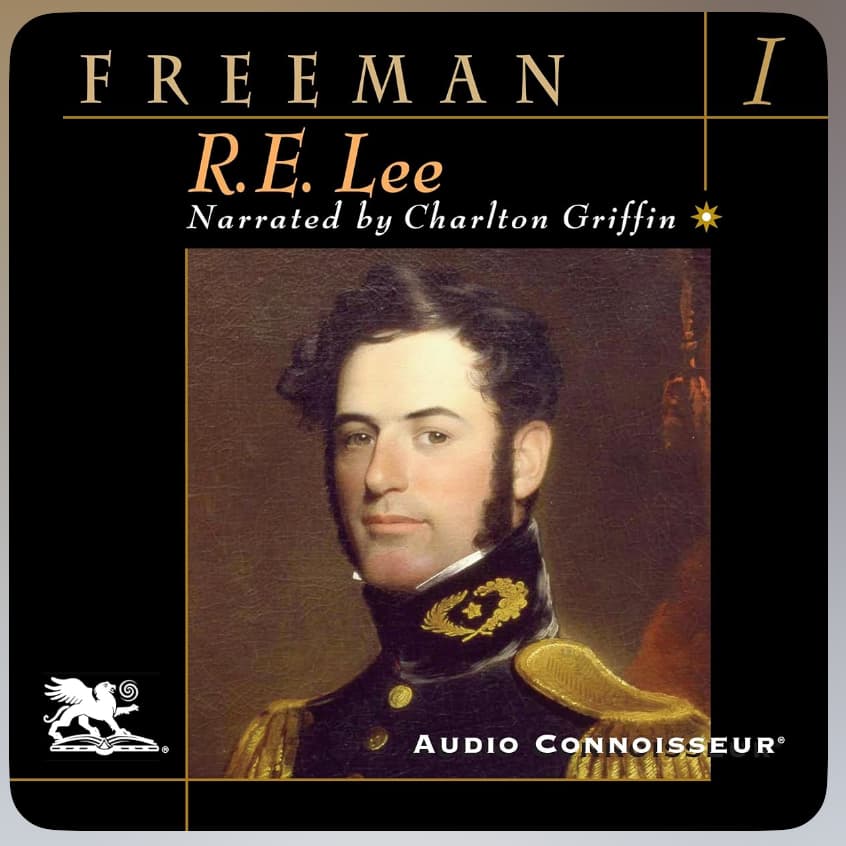 R. E. Lee:  A Biography:  Volume I
