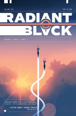 Radiant Black, Vol. 4: Two-in-One
