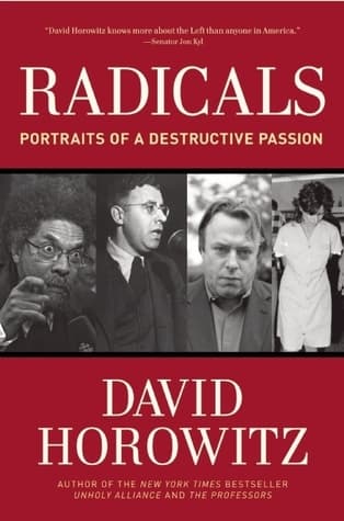 Radicals: Portraits of a Destructive Passion