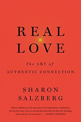 Real Love: The Art of Mindful Connection