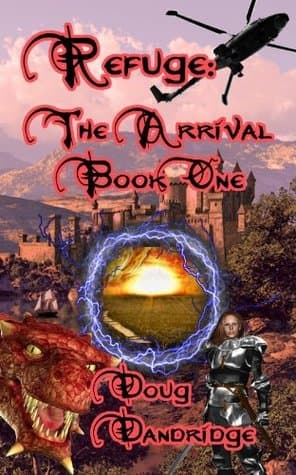 Refuge: The Arrival: Book 1