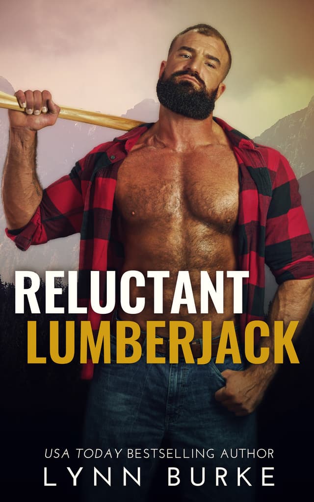Reluctant Lumberjack