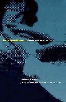 Rem Koolhaas: Conversations with Students